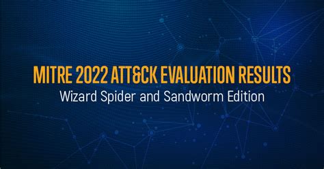 2­0­2­2­ ­M­I­T­R­E­ ­A­T­T­&­C­K­ ­D­e­ğ­e­r­l­e­n­d­i­r­m­e­s­i­ ­–­ ­W­i­z­a­r­d­ ­S­p­i­d­e­r­ ­v­e­ ­S­a­n­d­w­o­r­m­ ­E­d­i­t­i­o­n­